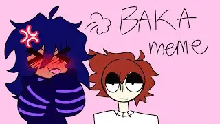 Baka meme || Roblox flicker &hearts;︎ Albex