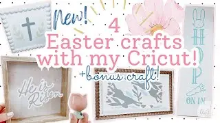 4 new Easter crafts with my Cricut! +the sweetest bonus craft!🌷2024 Easter home decor cwm
