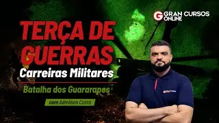 Terça de Guerras - Carreiras Militares | Batalha dos Guararapes  com Admilson Costa