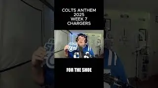 Colts vs Chargers 2025 Season Week 7 - Team Song Anthem