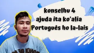 Conselho 4 ne'e sei ajuda ita Koalia Lian Português ho lalais