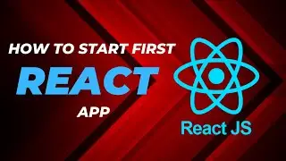 How to start first react app | Get Start With React Js