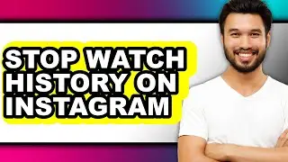 How to Stop Watch History on Instagram (only Way)