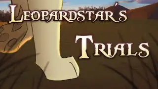 [Leopardstar's Trials] but its just paws