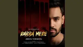 Rabba Mere (Rock Version)