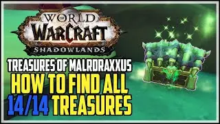 All Treasures of Maldraxxus WoW Shadowlands