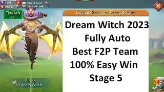 Lords Mobile Dream Witch 2023: Fully Auto F2P Stage 5 Limited Challenge