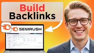 How To Find And Build Backlinks | Semrush Backlink Tutorial For Beginners (Easy Guide)