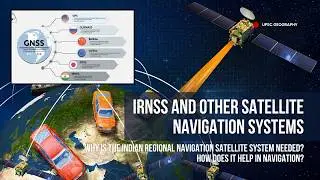 IRNSS and Other Satellite Navigation Systems l Why is&nbsp;IRNSS&nbsp;needed? Geography UPSC Mains PYQ 2018