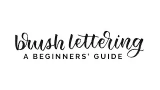 a beginner's guide to brush lettering ✍🏻 the ultimate tutorial