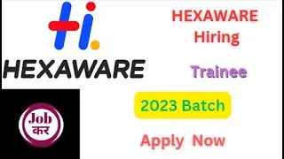 HEXAWARE Hiring For Trainee | 2023 Batch | Apply  Now | great opportunity