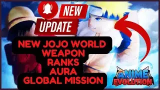NEW UPDATE *NEW JOJO WORLD, WEAPON, AURA & SO ON* SHOWCASE IN ANIME EVOLUTION ARTIFACTS