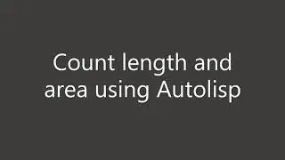 BLA Count Length and Area using Autolisp