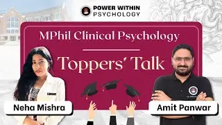 How to Crack MPhil Clinical Psychology Entrance in 2025 | Desh Bhagat University | PWP Topper's Talk