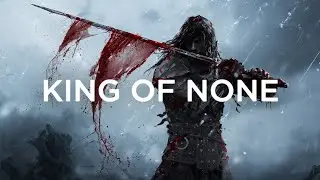 King of None - Oh, Warrior