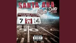 Santa Ana (City of Saints Anthem)