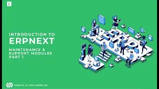 ERPNext Support and Maintenance Part 1 of 2