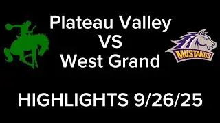 Plateau Valley Cowboys VS West Grand Mustangs (9/26/25)
