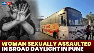 Pune bus assault: 26 year old woman sexually assaulted inside a bus, Incident sparks outrage