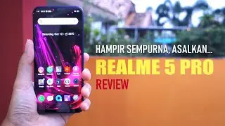 Review Jujur Realme 5 Pro Indonesia : Setelah 1 Bulan Pemakaian