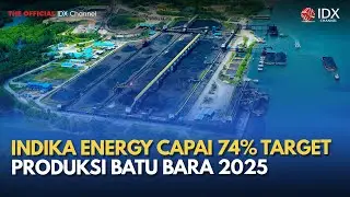 Indika Energy Capai 74% Target Produksi Batu Bara 2025 | MILENOMICS