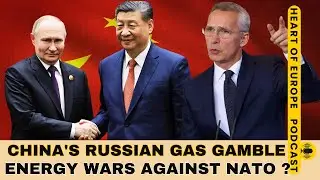China's Russian Gas Gamble and NATO's Response