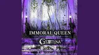 IMMORAL QUEEN