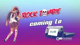 Rock Zombie Coming To Nintendo Wii U - News Flash