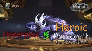 Hyperplex vs Heroic Razsageth - First Kill