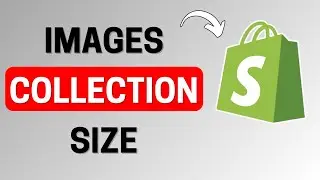 Как изменить размер изображений коллекции Shopify &mdash; 2025