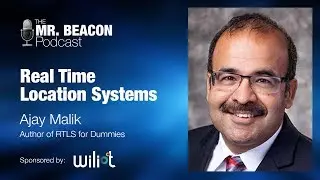 Real Time Location Systems &ndash; Ajay Malik
