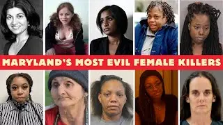 Top Notorious Female Murderers in Maryland of All Time | True Crime Stories