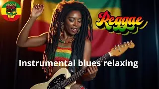 Reggae blues music, relaxing and intimate atmosphere