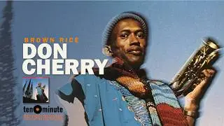 Don Cherry - Brown Rice (Episode 422)