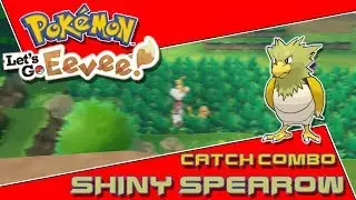 CATCH COMBO SHINY POKEMON: SHINY SPEAROW - Pokemon Let's Go (Eevee Version)