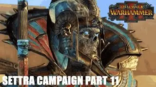Total Warhammer III Tomb Kings Settra campaign part 11