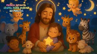 90 Minutos de Paz e Soninho com Jesus | Música Infantil Gospel | Música de Ninar Bebê e Acalmar