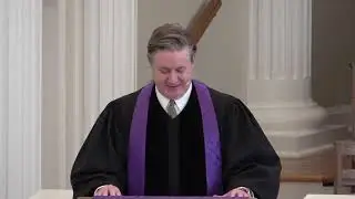 February 28, 2021 Sermon Only - First Presbyterian Church of Gainesville, FL