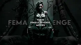Top 10 Female Revenge Movies #hollywoodmovies #actionmovies #top10movies #shorts #ytshorts #viral