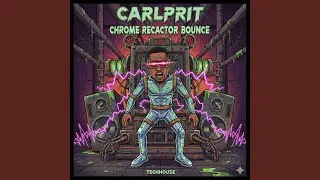 Chrome Reactor Bounce (TECH HOUSE)