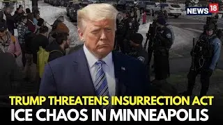 Minneapolis Shooting LIVE | Trump Threatens to Invoke Insurrection In Minnesota | ICE Protests |N18G