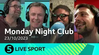 5 Live Sport | Monday Night Club supercut | 23/10/2023
