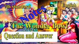 The Wonder Bowl | Question and answers | 7th standard English  | chapter 5 QnA