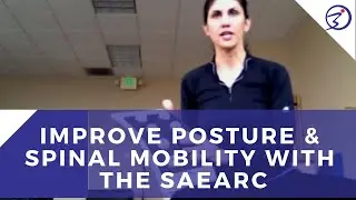 Improve Posture & Spinal Mobility with the SaeArc by ProBalance