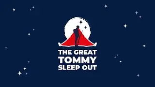 TAS - The Great Tommy Sleep Out Challenge