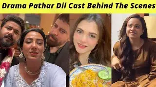 Pathar Dil BTS | Ali Abbas Kanwal Khan | Pathar Dil Episode 101 Har Pal Geo | Zaib Com