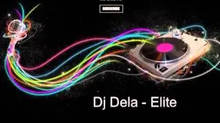 Dj Dela - Elite