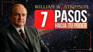 7 niveles de Ingeniería Mental para dominar tu Voluntad y alcanzar el ÉXITO - EL CODIGO ATKINSON