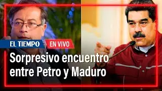 Encuentro de Petro y Maduro en la frontera | El Tiempo