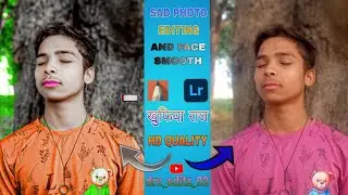 SAD PHOTO EDITING AND FACE SMOOTH HD QUALITY 